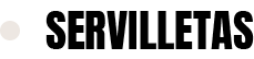 servilletas